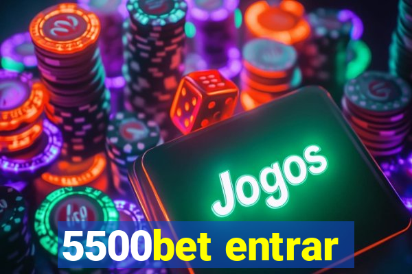 5500bet entrar